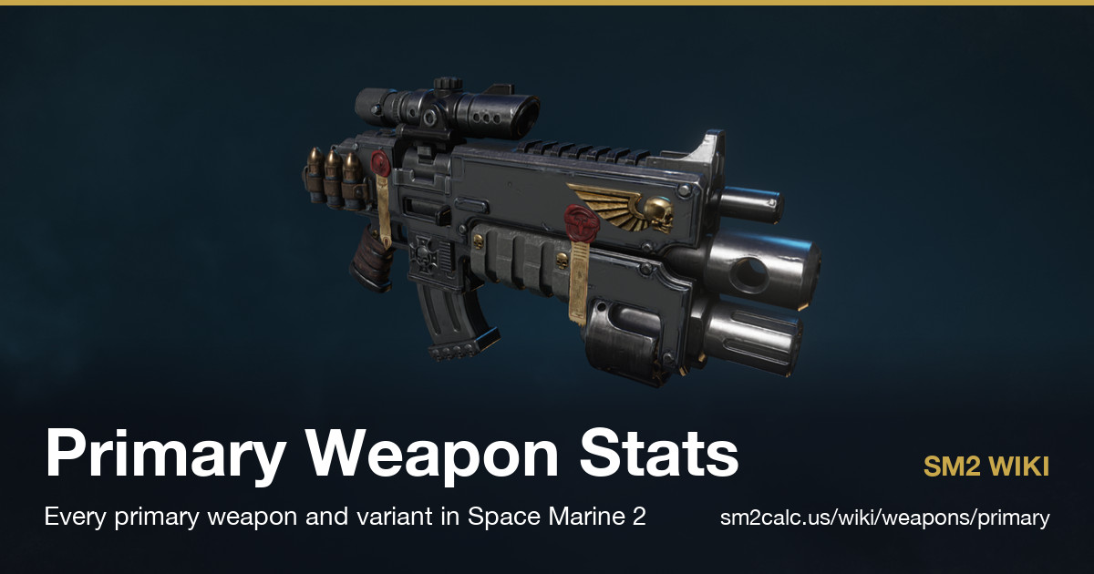 Primary Weapon Stats — SM2 Wiki